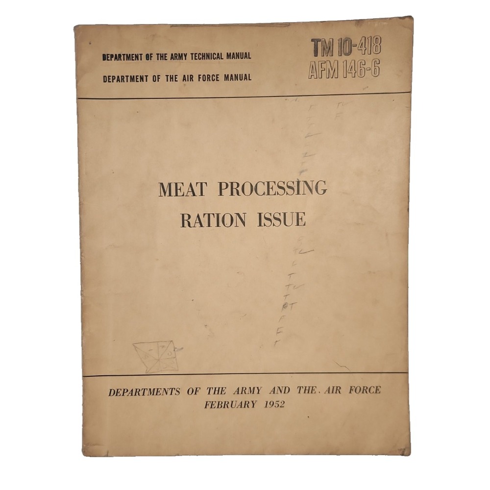 Vintage 1952 US Army Meat Processing Ration Issue Manual TM 10-418 Korean War